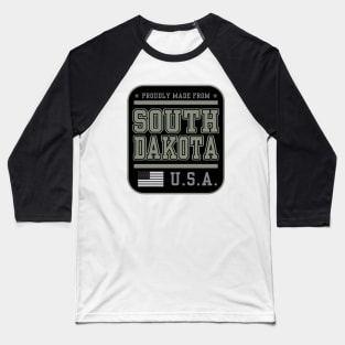 Born in South Dakota - Made from South Dakota Baseball T-Shirt